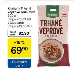 Tesco Krahulik Trhané vepřové sous-vide, 300 g nabídka