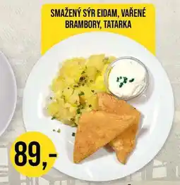 Jip SMAŽENÝ SÝR EIDAM, VAŘENÉ BRAMBORY, TATARKA 1 porce nabídka