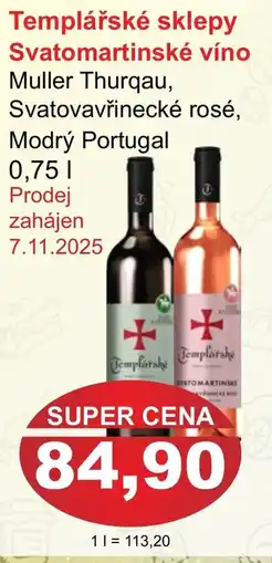 PLUS JIP Templářské sklepy Svatomartinské víno Muller Thurgau, Svatovavřinecké rosé, Modrý Portugal nabídka