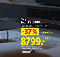Lidl Chiq Smart TV U55M10V nabídka