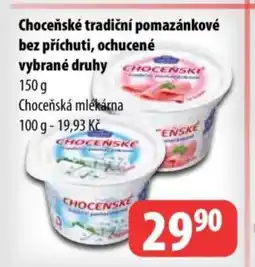 Partner Maloobchodní síť Choceňské tradiční pomazánkové bez příchuti, ochucené vybrané druhy nabídka