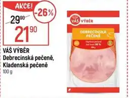 Globus VÁŠ VÝBĚR Debrecínská pečeně, Kladenská pečeně nabídka