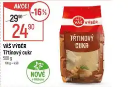 Globus VÁŠ VÝBĚR Třtinový cukr nabídka