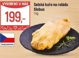 Globus Selské kuře na roládu Globus nabídka