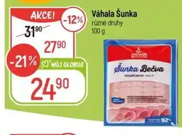 Globus Váhala Šunka nabídka
