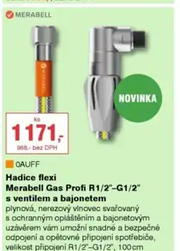 DEK OAUFF Hadice flexi Merabell Gas Profi R1/2"-G1/2" s ventilem a bajonetem nabídka