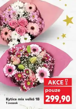 Kaufland Kytice mix velká 1B nabídka