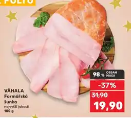Kaufland VÁHALA Farmářská šunka nabídka