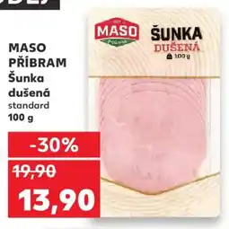 Kaufland MASO PŘÍBRAM Šunka dušená standard nabídka