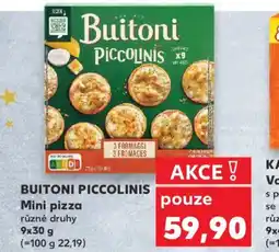 Kaufland BUITONI PICCOLINIS Mini pizza nabídka