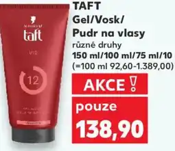 Kaufland TAFT Gel/Vosk/ Pudr na vlasy nabídka