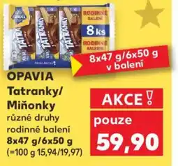 Kaufland OPAVIA Tatranky/ Miňonky nabídka