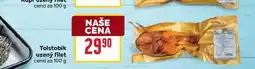Billa Tolstobik uzený filet cena za 100 g nabídka