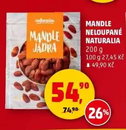 Penny Market MANDLE NELOUPANÉ NATURALIA nabídka