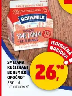 Penny Market Smetana ke šlehání Bohemilk Opočno nabídka