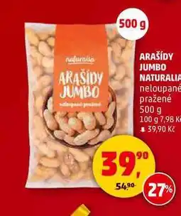 Penny Market ARAŠÍDY JUMBO NATURALIA neloupané pražené, 500 g nabídka