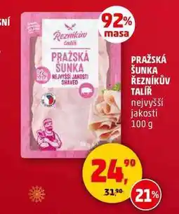 Penny Market PRAŽSKÁ ŠUNKA ŘEZNÍKŮV TALÍŘ nejvyšší jakosti, 100 g nabídka