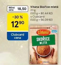 Tesco Vitana Skořice mletá, 23 g nabídka