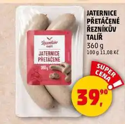 Penny Market JATERNICE PŘETÁČENÉ ŘEZNÍKŮV TALÍŘ, 360 g nabídka