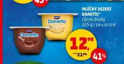 Penny Market MLÉČNÝ DEZERT DANETTE, 125 g nabídka