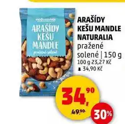 Penny Market ARAŠÍDY KEŠU MANDLE NATURALIA pražené solené, 150 g nabídka