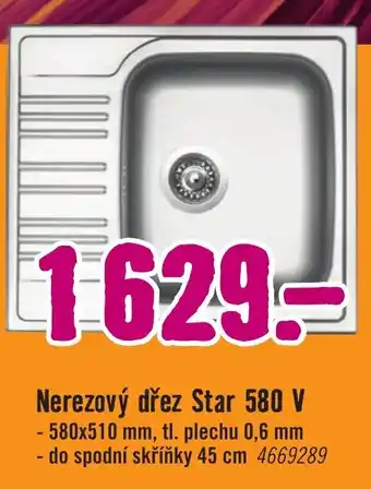 Nerezový dřez Star 580 V