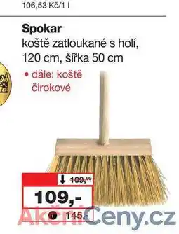 Barvy a laky drogerie Kč/1 I Spokar koště zatloukané s holí, 120 cm, šířka 50 cm nabídka