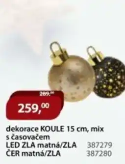 M.A.T. Dekorace koule , mix s časovačem nabídka