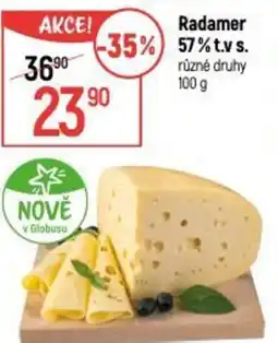 Globus Radamer 57% t.v s. nabídka