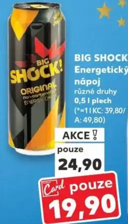 Kaufland BIG SHOCK! Energetický nápoj nabídka