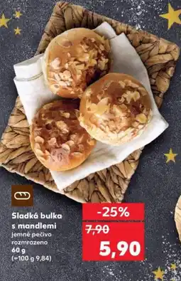 Kaufland Sladká bulka s mandlemi nabídka