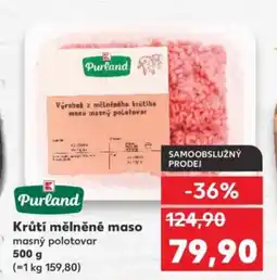 Kaufland K- Purland Krůtí mělněné maso nabídka