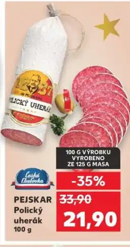 Kaufland PEJSKAR Polický uherák nabídka