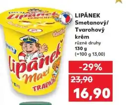 Kaufland LIPÁNEK Smetanový/ Tvarohový krém nabídka