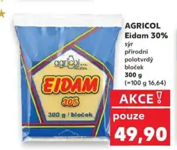 Kaufland AGRICOL Eidam 30% nabídka