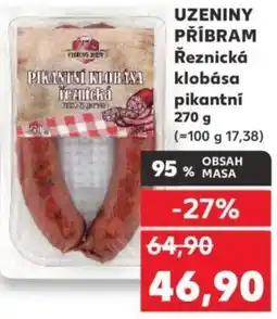 Kaufland Uzeniny Příbram Řeznická klobása pikantní nabídka