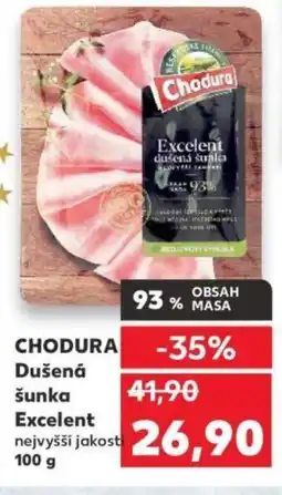 Kaufland CHODURA Dušená šunka Excelent nabídka