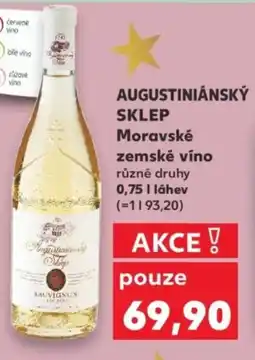 Kaufland AUGUSTINIÁNSKÝ SKLEP Moravské zemské víno nabídka