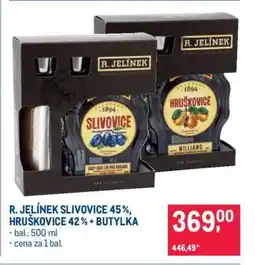 Makro R. JELÍNEK SLIVOVICE 45%, HRUŠKOVICE 42% + BUTYLKA nabídka