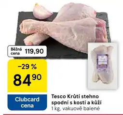 Tesco Tesco Krůtí stehno spodní s kostí a kůží nabídka