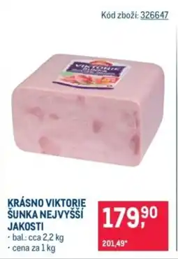 Makro Krásno viktorie šunka nejvyšší jakosti nabídka