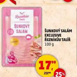 Penny Market ŠUNKOVÝ SALÁM EXCLUSIVE ŘEZNÍKŮV TALÍŘ, 100 g nabídka