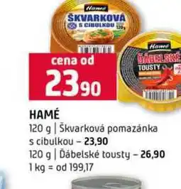 Terno HAMÉ DABELSKÉ TOUSTY 120 g Škvarková pomazánka s cibulkou 23,90 120 g Ďábelské tousty nabídka
