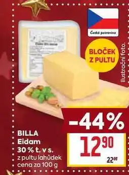 Billa BILLA Eidam 30% t. vs. z pultu lahůdek cena za 100 g nabídka