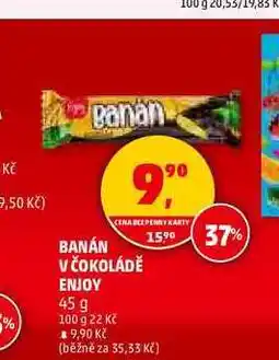 Penny Market BANÁN V ČOKOLÁDĚ ENJOY, 45 g nabídka