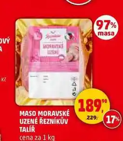 Penny Market MASO MORAVSKÉ UZENÉ ŘEZNÍKŮV TALÍŘ, 1 kg nabídka