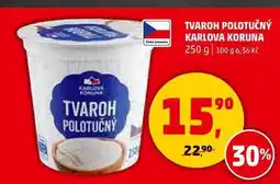 Penny Market TVAROH POLOTUČNÝ KARLOVA KORUNA, 250 g nabídka
