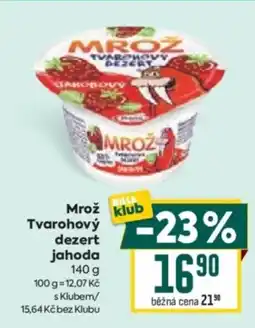 Billa Mrož Tvarohový dezert jahoda nabídka