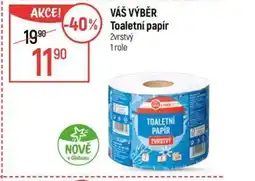 Globus VÁŠ VÝBĚR Toaletní papír nabídka