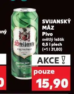 Kaufland Pivo svijanský máz nabídka